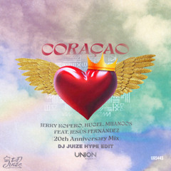 Jerry Ropero - CORAÇAO (20th Anniversary Mix) (Dj Juize Hype Edit) (FREE DOWNLOAD)