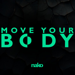 Move Your Body (Original Mix)