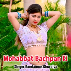 Mohabbat Bachpan Ki
