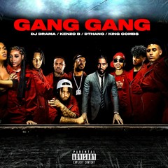 Kenzo B & Dj Drama & Dthang & King Combs — Gang Gang