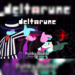 Deltarune - Funky Buster [Remix by NyxTheShield]