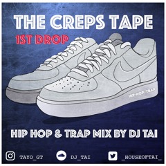 The CREPS Tape: 1st Drop | Christian Hip Hip Hop & Trap Mix | By DJ TAI (@tayo_gt)