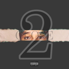 2 CLOSE (Prod. XmanProd)