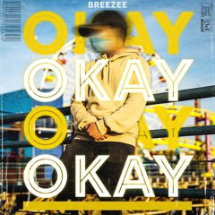 OKAY (Prod. ChefWentCrazy)