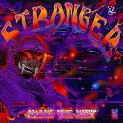 Among the Mist - Stranger
