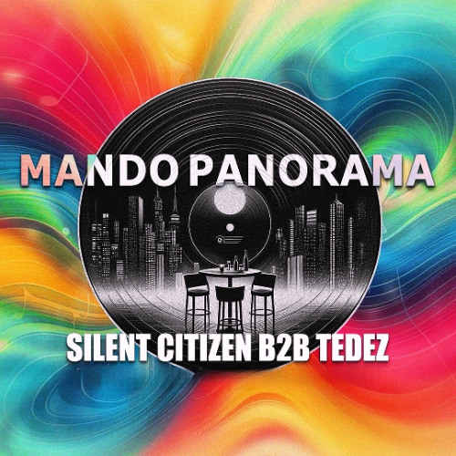 Stream Silent Citizen b2b Tedez Live from MandoPanorama by Silent Citizen Listen online for free on SoundCloud