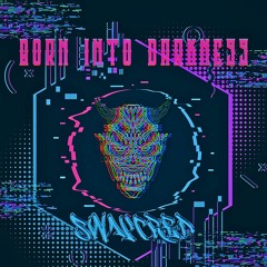 SWAYCRED - BORN INTO DARKNESS (FREE DL)