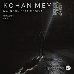 Majnoon - Kohan Mey feat. Mediya (Ali Farahani Radio Retouch) - PAP063 - Pipe & Pochet