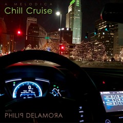 A Melodica Chill Cruise With Philip De La Mora