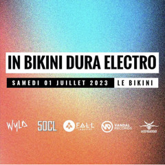 In Bikini Dura Electro 01.07.23 - Le Bikini