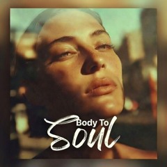 Body to Soul
