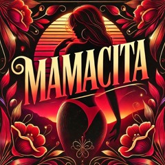 MAMACITA (Extended Mix)