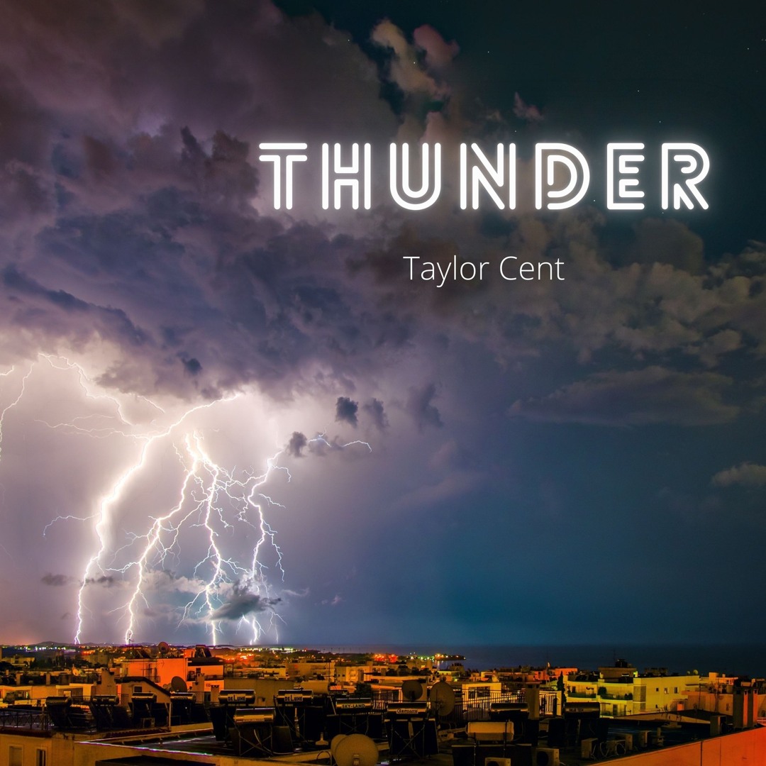 Stream Thunder by Taylor Cent | Listen online for free on SoundCloud