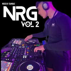NRG - VOL 2 - Mixed By TSAMBAS