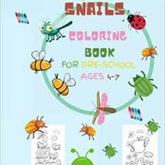 Read Pdf Bugs Wasps & Snails Coloring Book: Kids Ages 4-7 Easy To Color. Cute Ideal Pre-school Lear
