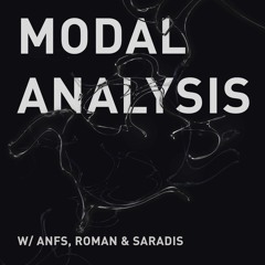 Modal Analysis • Mix by ANFS feat. Roman & Saradis - 26 June 2021