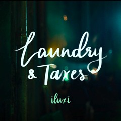 laundry and taxes (july mix)