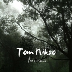 Tom Nikso - Australia (Original Mix)