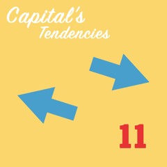 #11: CAPITAL’S TENDENCIES (Ch. 25)