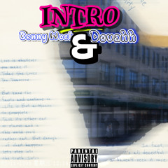 DOVAHH X BENNY WOCK - INTRO