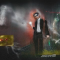 CODE 03 - BUNGALOVV x CRU ENCARNAÇÃO - NIKOLA TESLA’S LAST DAY ON EARTH
