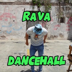 Rava Dancehall 2023