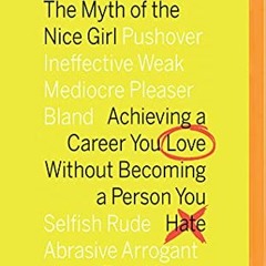 Open PDF Myth of the Nice Girl, The by  Jodi Lipper Fran Hauser &  Fran Hauser