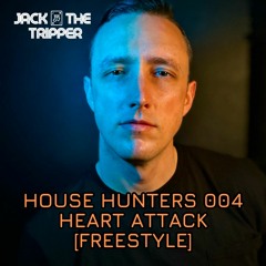 House Hunters 004 - Heart Attack [FREESTYLE]