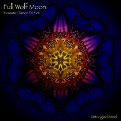 Full Wolf Moon - Ecstatic Dance DJ Set