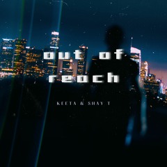 keeta & shay t - out of reach (p. fumiko!)