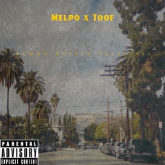 Melpo x Toof - Lemon Pepper Freestyle