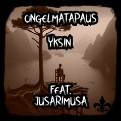 Yksin Feat. Jusarimusa