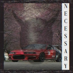 NECESSARY (feat. Odyxxey)