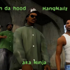 HangNailz - InDaHood 2024-08-18 08_13.m4a