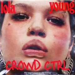 Lola Young - Messy (crowd ctrl Flip)