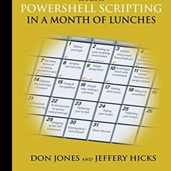 READ EBOOK EPUB KINDLE PDF Learn PowerShell Scripting in a Month of Lunches by  Don J