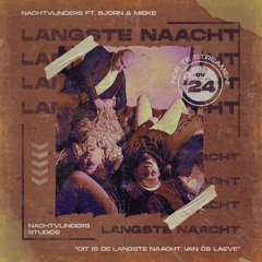 [DOWNLOAD] NACHTVLINDERS ft. Bjorn & Mieke - De Langste Naacht Van Ós Laeve