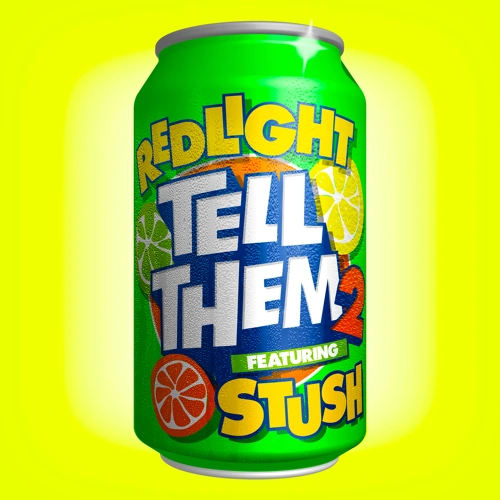 Artwork for the song Redlight - Tell Them 2 (feat. Stush)  by Redlight UK on Next Sound