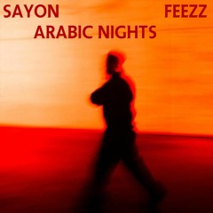 Arabic Nights (Feat. Sayon)