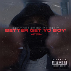 TIM FALTIN - Better Get Yo Boy Ft. Aliammo