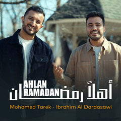 Ahlan Ramadan (feat. Ibrahim Al Dardasawi)