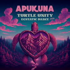 APUKUNA - Turtle Unity Ecstatic Dance 2025 (LIVE hybrid set)