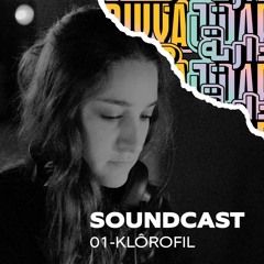 Jidariyya Soundcast 01 - Klôrofil