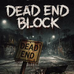 Dead End Block
