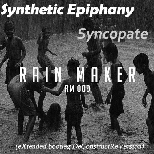 Synthetic Epiphany - Syncopate (eXtended bootleg DeConstructReVersion)
