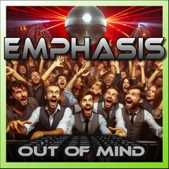 EMPhasis - Out of Mind