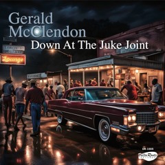 02 It'sTooLate,She'sGone GeraldMcClendon DownAtTheJukeJoint