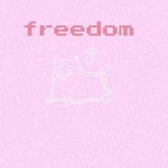 freedom
