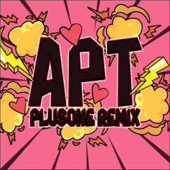 APT - ROSÉ & Bruno Mars (PlusOne Remix)