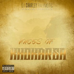DJ Charley Raymdtc - Voices Of Khokarsa